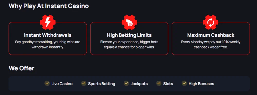 Caratteristiche principali di Instant Casino includono prelievi istantanei e limiti di scommessa elevati.